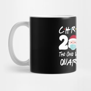 Christmas 2020 The One Where We Were Quarantine Christmas Santa Face Wearing Shirt Mug